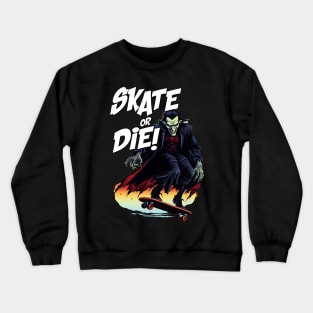 SKATE OR DIE - Dracula Crewneck Sweatshirt